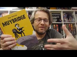 Guy Delisle's Muybridge takes us to the early history and invention of motion pictures
