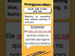 Portuguese Idiomatic Expression: dar um tiro no pé #learnportuguese #portugueseidioms #shorts