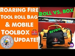 Roaring Fire Tool Roll Review & Mobile Tool Box Update!