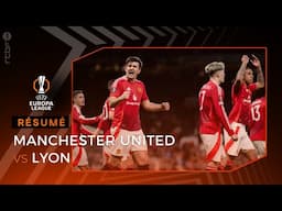 Manchester United - Lyon : Europa League | Le Résumé
