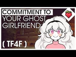 Commitment To Your Ghost Girlfriend [TF4F] [F4F] [Sapphic] [Kisses] ASMR Roleplay