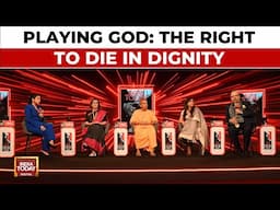 Playing God: The Right to Die in Dignity | India Today Conclave 2025 | India Today