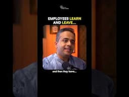 Employees learn and leave...