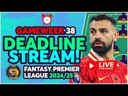 FPL GW38 LIVE DEADLINE STREAM 🚨 | EARLY TEAM NEWS? THE FINALE! 🔥 | Fantasy Premier League 2024/25