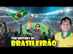 THE HISTORY OF BRAZIL'S SOCCER LEAGUE 🇧🇷 | All Brasileirão Champions Explained!