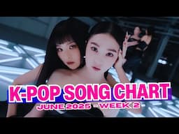 (TOP 100) K-POP SONG CHART | JUNE 2025 (WEEK 2)