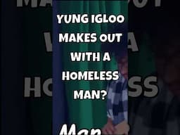 I make out with a homeless person