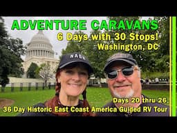 36 Day Adventure Caravans-Historic East Coast America RV Guided Tour | Days 20 thru 26 | EP331
