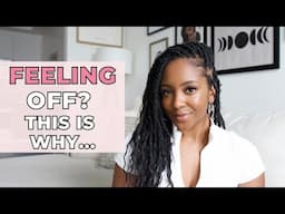 Are You Feeling Off Lately? Watch This!