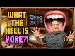 What The Hell is VORE ERP?! - Drama Time