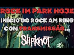 SLIPKNOT FAZ SEU SHOW HOJE NO ROCK IM PARK E AMANHÃ NO ROCK AM RING COM TRANSMISSÃO, JÁ FIZ O TESTE!