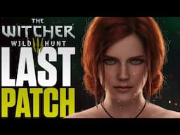 ONE MORE BIG UPDATE - The Witcher 3 gets yet another Patch in 2025