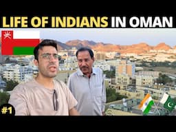 First day in Muscat I How INDIAN/PAKISTANI live in Oman ? 🇴🇲