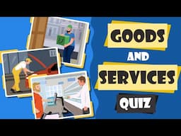 Goods vs. Services Quiz for Kids with Real-Life Scenarios | Is It a Good or a Service?
