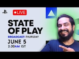 Fingers Crossed || State of Play June 5th 2:30 AM IST Live Reactions