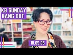 KB May 2025 Sunday Hang Out #2 :: Project Prep In The Studio