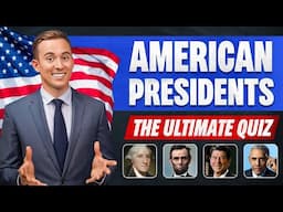 The Ultimate U.S. PRESIDENTS Quiz (50 Questions)