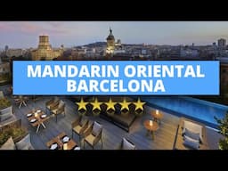 Mandarin Oriental, Barcelona, Best Hotel Recommendations