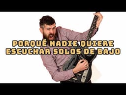 Lo siento pero los SOLOS de BAJO ¡están de SOBRA! 😒