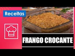 Aprenda a fazer um delicioso frango crocante com Claudia Tenório – 13/06/25