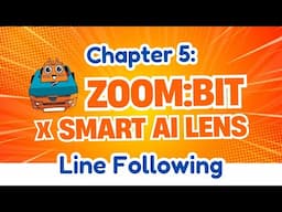 Chapter 5: ZOOM:BIT with Smart AI Lens - Line Following