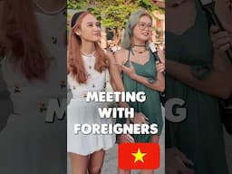 Meeting with foreigners #asiangirls #interview #dating