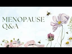 Menopause Q&A