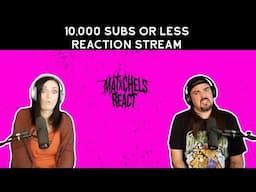Bands With 10,000 Subs Or Less (Live Reactions)