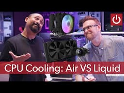 Debate: Air VS Liquid Cooling For CPUs