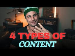 The 4 TYPES of Content That Will CHANGE Your Strategy