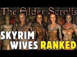 Ranking Every WIFE In Skyrim