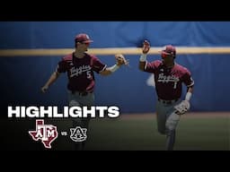 Highlights: Texas A&M 3, Auburn 2