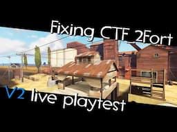 Playtesting my FIXED version of ctf_2fort again [V2 - full stream]