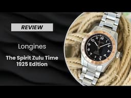 The New & Formidable Longines Spirit Zulu Time 1925 Edition - Review