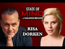 STATE OF MIND with MAURICE BENARD: RISA DORKEN