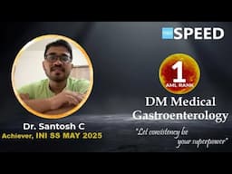 INI SS May 2025, DM Gastroenterology, 1st Rank AML, Dr Santosh C., #iniss