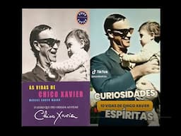 10 Encarnações de Chico Xavier (as + conhecidas das 20 pesquisadas) 2/4/1910 - 2025: 115 anos!
