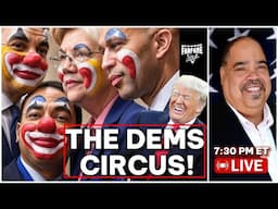 DID YOU GET YOUR TICKETS FOR THE DEMOCRAT CLOWN SHOW!!