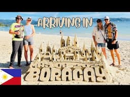 BORACAY, The PHILIPPINES - Our Realistic Arrival & What to Expect