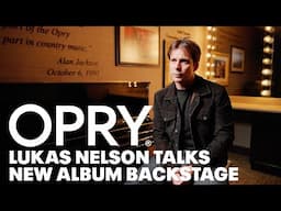 Lukas Nelson Talks New Album "American Romance" Backstage at the Grand Ole Opry