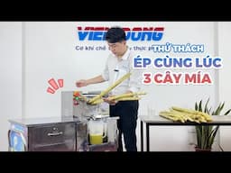 THỬ THÁCH ép CÙNG LÚC 3 CÂY MÍA với Máy ép mía VIỄN ĐÔNG có được không?