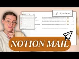 Notion Mail Just Dropped... Here's What You NEED to Know