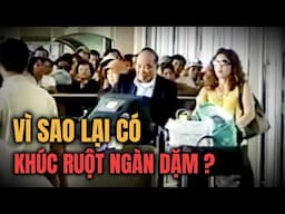 VÌ SAO CHỈ KHI HỌ GỬI TIỀN VỀ, THÌ MỚI GỌI LÀ " KHÚC RUỘT NGÀN DẶM" ?