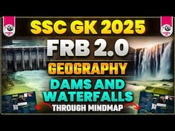 GEOGRAPHY FOR SSC EXAMS 2025 | DAMS, WATERFALLS & LAKES | FRB 2.0 BY PARMAR SIR