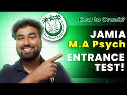 Jamia Milia Islamia M.A Psychology Entrance Exam 2025 Complete Details! How to Crack JMI 2025