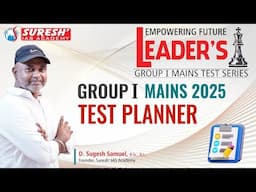 TNPSC | GROUP-I MAINS | LEADERS TEST SERIES | SCHEDULE | Mr. D. Sugesh Samuel | Suresh IAS Academy