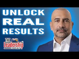 Unlocking Leadership Success: Strategies For REAL Results
