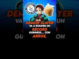 🛑DEMON SLAYER va a romper un RÉCORD MUNDIAL ¿Con ARROZ?🛑 #otaku #demonslayer  #anime