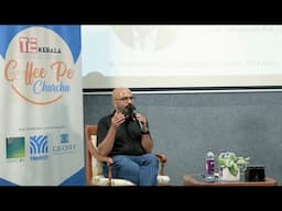 TiE Kerala Coffee Pe Charcha with Aju Jacob, Managing Director of Synthite Industries Pvt Ltd