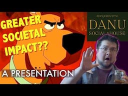 THE GREATER SOCIETAL IMPACT OF SCOOBY DOO: A Presentation - Dec 11 2024